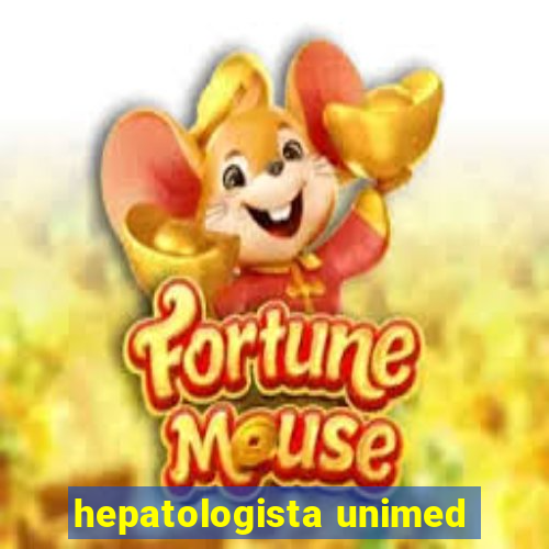 hepatologista unimed